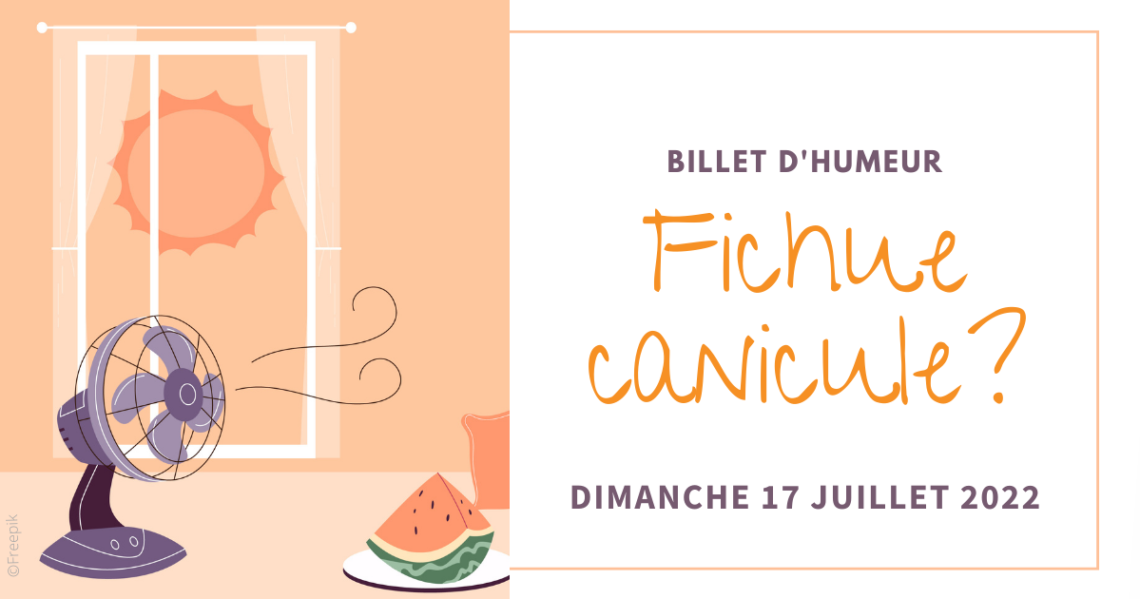 Fichue Canicule - Charpapille Blog