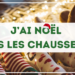 J’ai Noël dans les chaussettes - Chaparpille